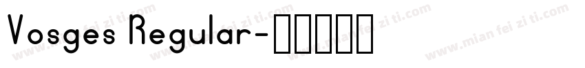 Vosges Regular字体转换